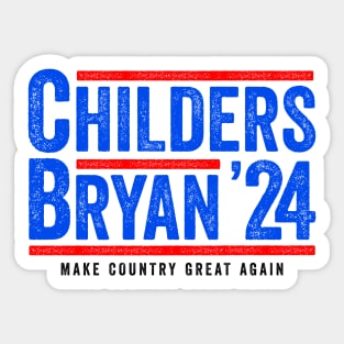 Childers Bryan 2024 - Funny Political Gift Sticker